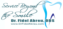 Dr. Fidel Abreu, DDS Dr. Fidel Abreu, DDS